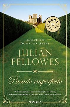 PASADO IMPERFECTO | 9788466340670 | FELLOWES, JULIAN | Llibreria L'Illa - Llibreria Online de Mollet - Comprar llibres online