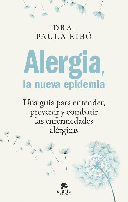 ALERGIA LA NUEVA EPIDEMIA | 9788413442396 | RIBÓ, PAULA | Llibreria L'Illa - Llibreria Online de Mollet - Comprar llibres online