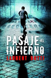 PASAJE AL INFIERNO | 9788425345654 | BOTTI, LAURENT | Llibreria L'Illa - Llibreria Online de Mollet - Comprar llibres online