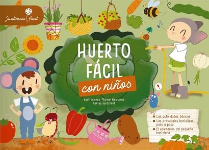 HUERTO FÁCIL CON NIÑOS | 9788417720087 | LAROUSSE EDITORIAL | Llibreria L'Illa - Llibreria Online de Mollet - Comprar llibres online