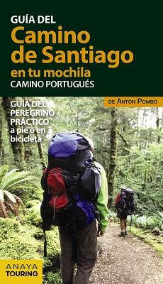 CAMINO DE SANTIAGO EN TU MOCHILA. CAMINO PORTUGUÉS | 9788499359946 | POMBO RODRÍGUEZ, ANTÓN | Llibreria L'Illa - Llibreria Online de Mollet - Comprar llibres online