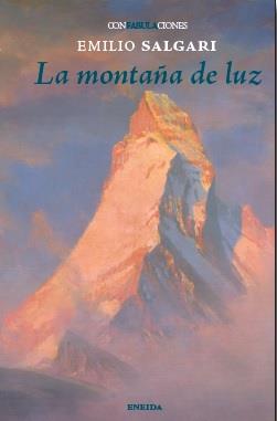 MONTAÑA DE LUZ, LA | 9788417726799 | SALGARI, EMILIO | Llibreria L'Illa - Llibreria Online de Mollet - Comprar llibres online