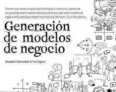 GENERACION DE MODELOS DE NEGOCIO | 9788423427994 | OSTERWALDER, ALEXANDER | Llibreria L'Illa - Llibreria Online de Mollet - Comprar llibres online