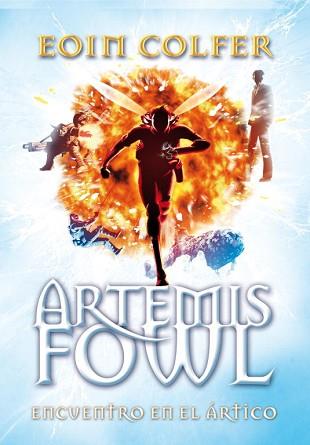 ARTEMIS FOWL ENCUENTRO EN EL ARTICO | 9788484418078 | COLFER, EOIN | Llibreria L'Illa - Llibreria Online de Mollet - Comprar llibres online