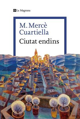 CIUTAT ENDINS | 9788410009264 | CUARTIELLA, M. MERCÈ | Llibreria L'Illa - Llibreria Online de Mollet - Comprar llibres online