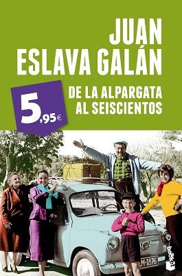 DE LA ALPARGATA AL SEISCIENTOS | 9788408051947 | ESLAVA GALÁN, JUAN | Llibreria L'Illa - Llibreria Online de Mollet - Comprar llibres online