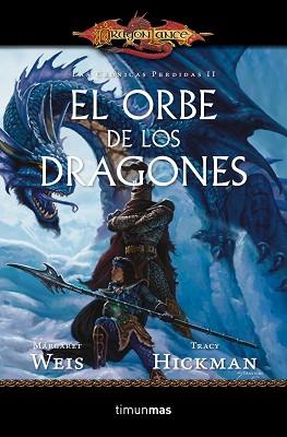 ORBE DE LOS DRAGONES, EL | 9788448006907 | WEIS, MARGARET/HICKMAN, TRACY | Llibreria L'Illa - Llibreria Online de Mollet - Comprar llibres online