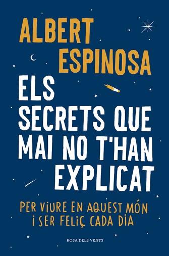 SECRETS QUE MAI NO T'HAN EXPLICAT, ELS | 9788416430499 | ESPINOSA, ALBERT | Llibreria L'Illa - Llibreria Online de Mollet - Comprar llibres online