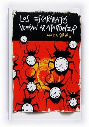 ESCARABAJOS VUELAN AL ATARDECER, LOS | 9788467529241 | GRIPE, MARIA | Llibreria L'Illa - Llibreria Online de Mollet - Comprar llibres online