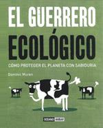 GUERRERO ECOLÓGICO, EL | 9788475566535 | MUREN, DOMINIC | Llibreria L'Illa - Llibreria Online de Mollet - Comprar llibres online