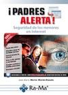 PADRES ALERTA SEGURIDAD DE LOS MENORES EN INTERNET | 9788499645254 | MARTIN MARTIN-POZUELO, JOSÉ Mª | Llibreria L'Illa - Llibreria Online de Mollet - Comprar llibres online