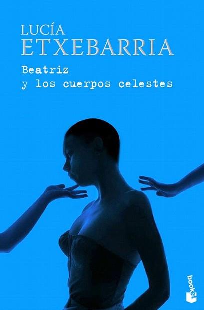 BEATRIZ Y LOS CUERPOS CELESTES | 9788423341443 | ETXEBARRIA, LUCIA | Llibreria L'Illa - Llibreria Online de Mollet - Comprar llibres online