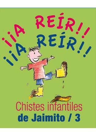 CHISTES INFANTILES DE JAIMITO/3 | 9788492716517 | Llibreria L'Illa - Llibreria Online de Mollet - Comprar llibres online