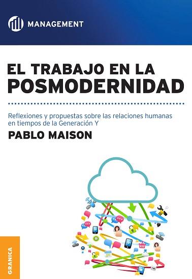 TRABAJO EN LA POSMODERNIDAD, EL | 9789506417666 | MAISON, PABLO | Llibreria L'Illa - Llibreria Online de Mollet - Comprar llibres online