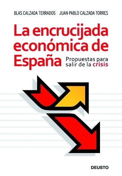 ENCRUCIJADA ECONOMICA DE ESPAÑA, LA | 9788423427390 | CALZADA TERRADOS, BLAS | Llibreria L'Illa - Llibreria Online de Mollet - Comprar llibres online