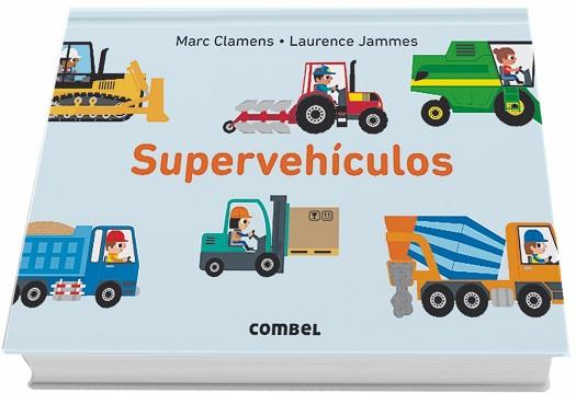 SUPERVEHÍCULOS | 9788491012603 | CLAMENS, MARC/JAMMES, LAURENCE | Llibreria L'Illa - Llibreria Online de Mollet - Comprar llibres online