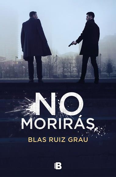 NO MORIRÁS | 9788466668583 | RUIZ GRAU, BLAS | Llibreria L'Illa - Llibreria Online de Mollet - Comprar llibres online