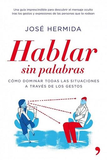 HABLAR SIN PALABRAS | 9788484608912 | HERMIDA, JOSE | Llibreria L'Illa - Llibreria Online de Mollet - Comprar llibres online