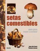 SETAS COMESTIBLES | 9788480768412 | CONTE, ANNA DEL | Llibreria L'Illa - Llibreria Online de Mollet - Comprar llibres online