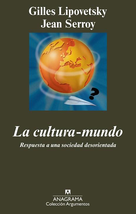 CULTURA MUNDO, LA | 9788433963147 | SERROY, JEAN / LIPOVETSKY, GILLES