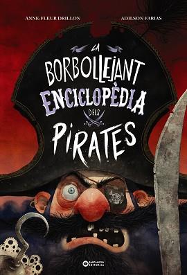 BORBOLLEJANT ENCICLOPÈDIA DELS PIRATES, LA | 9788448957148 | DRILLON, ANNE-FLEUR | Llibreria L'Illa - Llibreria Online de Mollet - Comprar llibres online