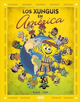 XUNGUIS EN AMÉRICA, LOS | 9788416075430 | RAMIS, JUAN CARLOS/CERA, JOAQUIN | Llibreria L'Illa - Llibreria Online de Mollet - Comprar llibres online