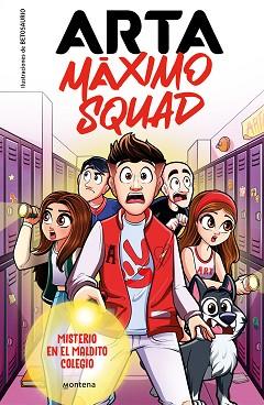 ARTA MÁXIMO SQUAD 1 - MISTERIO EN EL MALDITO COLEGIO | 9788419501585 | GAME, ARTA/MÁXIMO SQUAD | Llibreria L'Illa - Llibreria Online de Mollet - Comprar llibres online