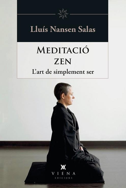 MEDITACIÓ ZEN | 9788483309414 | SALAS, LLUÍS NANSEN | Llibreria L'Illa - Llibreria Online de Mollet - Comprar llibres online