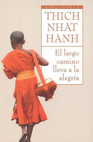 LARGO CAMINO LLEVA ALEGRIA, EL | 9788497544115 | NHAT HANH, THICH