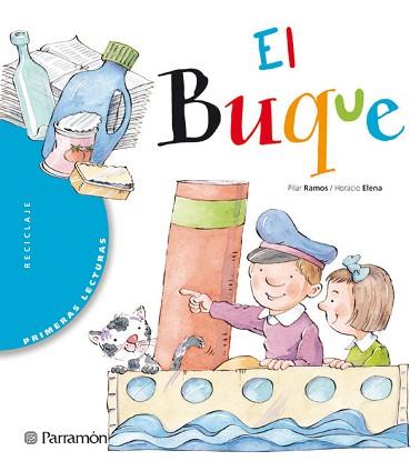 BUQUE, EL | 9788434225831 | RAMOS, PILAR / ELENA, HORACIO | Llibreria L'Illa - Llibreria Online de Mollet - Comprar llibres online