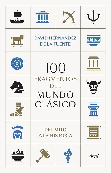 100 FRAGMENTOS DEL MUNDO CLÁSICO | 9788434438095 | HERNÁNDEZ DE LA FUENTE, DAVID | Llibreria L'Illa - Llibreria Online de Mollet - Comprar llibres online