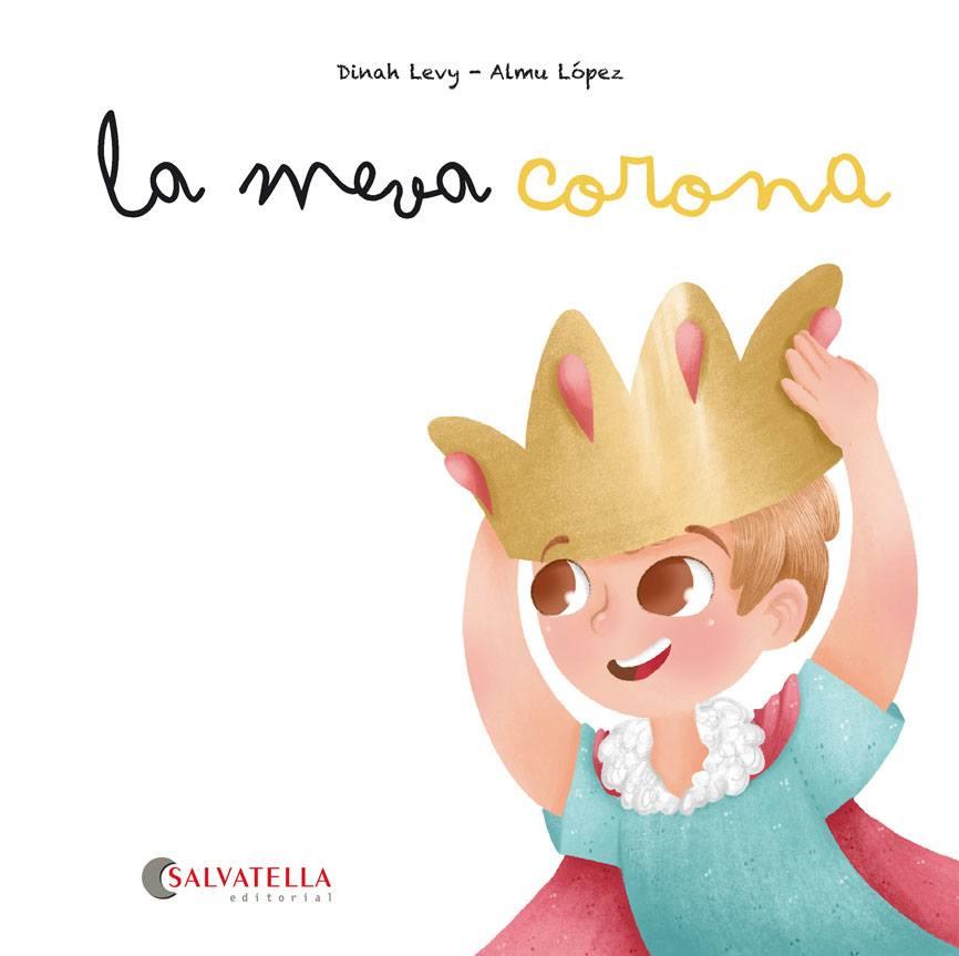 MEVA CORONA, LA | 9788417841386 | LEVY CURIEL, DINAH | Llibreria L'Illa - Llibreria Online de Mollet - Comprar llibres online