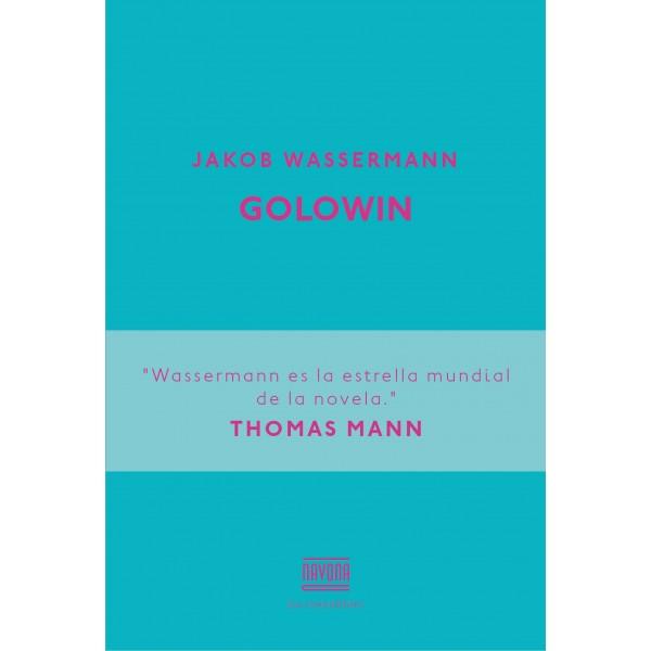 GOLOWIN | 9788416259038 | WASSERMANN, JAKOB | Llibreria L'Illa - Llibreria Online de Mollet - Comprar llibres online