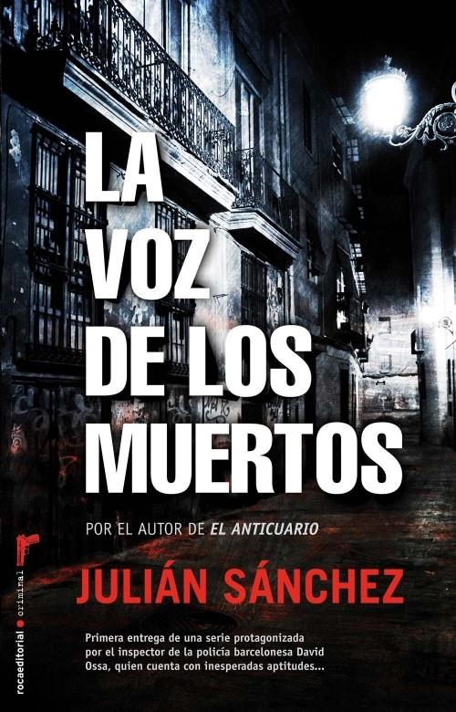 VOZ DE LOZ MUERTOS, LA | 9788499182230 | SÁNCHEZ, JULIAN | Llibreria L'Illa - Llibreria Online de Mollet - Comprar llibres online