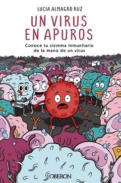 VIRUS EN APUROS, UN | 9788441547650 | ALMAGRO RUZ, LUCÍA | Llibreria L'Illa - Llibreria Online de Mollet - Comprar llibres online