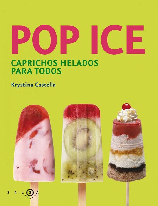 POP ICE | 9788415193258 | CASTELLA, KRYSTINA | Llibreria L'Illa - Llibreria Online de Mollet - Comprar llibres online