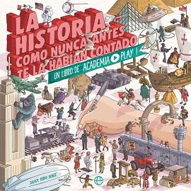 HISTORIA COMO NUNCA ANTES TE LA HABÍAN CONTADO, LA | 9788491643333 | RUBIO DONZÉ, JAVIER | Llibreria L'Illa - Llibreria Online de Mollet - Comprar llibres online