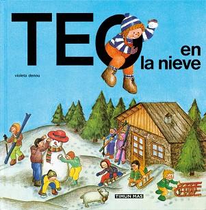 TEO EN LA NIEVE | 9788471763433 | DENOU, VIOLETA | Llibreria L'Illa - Llibreria Online de Mollet - Comprar llibres online