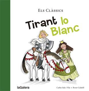 TIRANT LO BLANC | 9788424659790 | SALA I VILA, CARLES / ROSER CLAFELL | Llibreria L'Illa - Llibreria Online de Mollet - Comprar llibres online