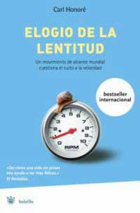 ELOGIO DE LA LENTITUD | 9788478715282 | HONORE, CARL | Llibreria L'Illa - Llibreria Online de Mollet - Comprar llibres online