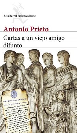 CARTAS A UN VIEJO AMIGO DIFUNTO | 9788432220807 | PRIETO, ANTONIO  | Llibreria L'Illa - Llibreria Online de Mollet - Comprar llibres online