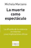 MUERTE COMO ESPECTACULO, LA | 9788483832110 | MARZANO, MICHELA | Llibreria L'Illa - Llibreria Online de Mollet - Comprar llibres online