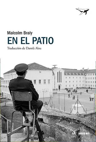 EN EL PATIO | 9788412872200 | BRALY, MALCOLM | Llibreria L'Illa - Llibreria Online de Mollet - Comprar llibres online