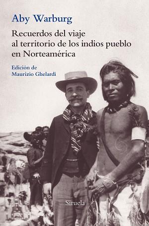 RECUERDOS DEL VIAJE AL TERRITORIO DE LOS INDIOS PUEBLO EN NORTEAMÉRICA | 9788417454661 | WARBURG, ABY | Llibreria L'Illa - Llibreria Online de Mollet - Comprar llibres online