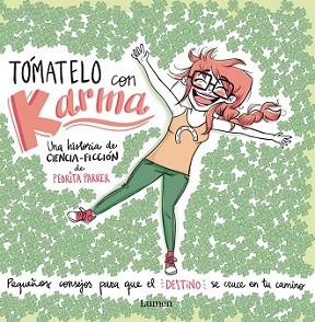 TÓMATELO CON KARMA | 9788448844455 | PARKER, PEDRITA | Llibreria L'Illa - Llibreria Online de Mollet - Comprar llibres online