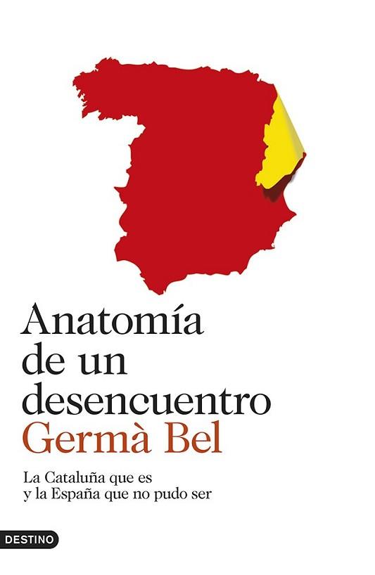 ANATOMÍA DE UN DESENCUENTRO | 9788423347278 | BEL, GERMÀ | Llibreria L'Illa - Llibreria Online de Mollet - Comprar llibres online