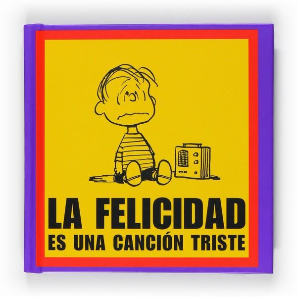 PEA LA FELICIDAD ES UN CANCI | 9788467536621 | SCHULZ, CHARLES M. | Llibreria L'Illa - Llibreria Online de Mollet - Comprar llibres online