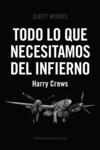 TODO LO QUE NECESITAMOS DEL INFIERNO | 9788419288301 | CREWS, HARRY | Llibreria L'Illa - Llibreria Online de Mollet - Comprar llibres online