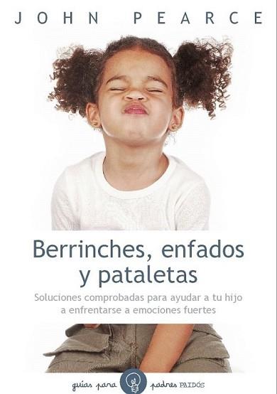 BERRINCHES ENFADOS Y PATALETAS | 9788449327230 | PEARCE, JOHN | Llibreria L'Illa - Llibreria Online de Mollet - Comprar llibres online