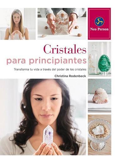 CRISTALES PARA PRINCIPIANTES | 9788415887041 | RODENBECK, CHRISTINA | Llibreria L'Illa - Llibreria Online de Mollet - Comprar llibres online